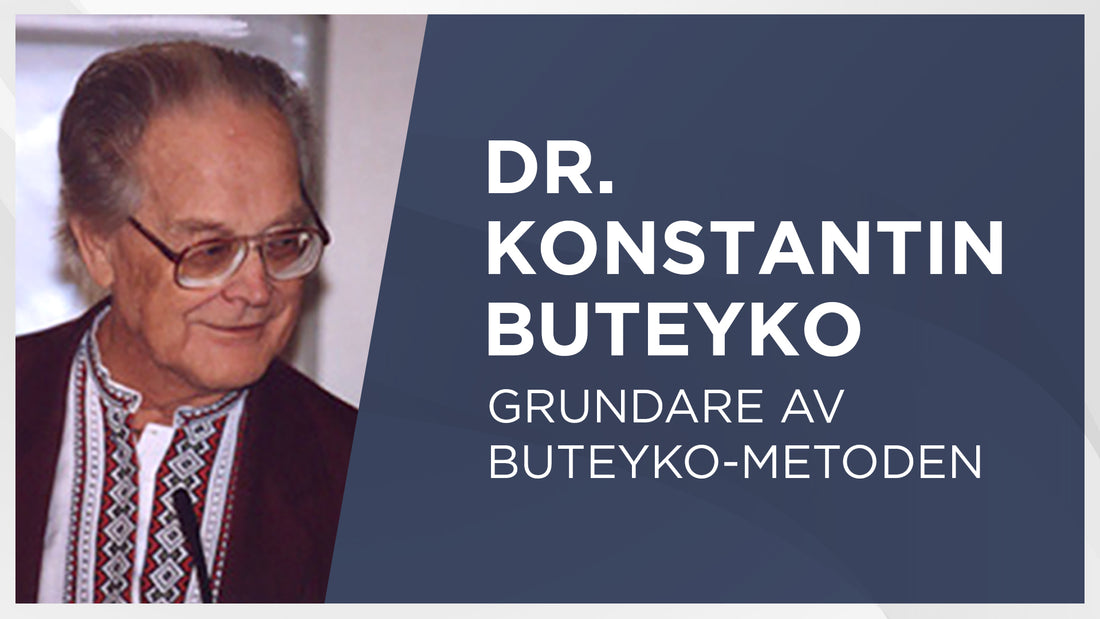 Dr. Konstantin Buteyko – Grundare av Buteyko-Metoden